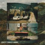 LOWEST FORM OF ANIMAL LP